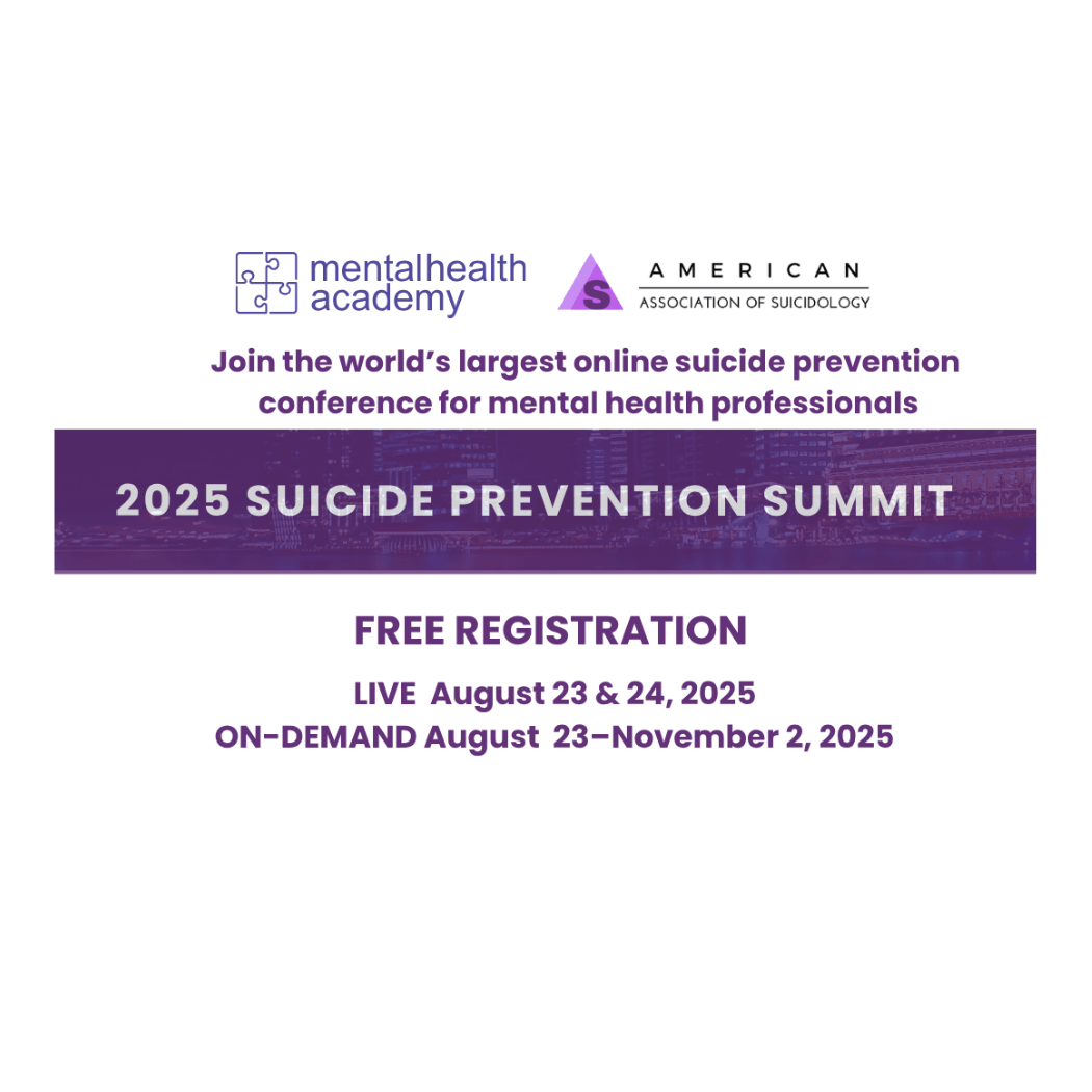 **Alt text description:** Promotional banner for the 2025 Suicide Prevention Summit. Logos for Mental Health Academy and the American Association of Suicidology appear at the top. The text reads: “Join the world’s largest online suicide prevention conference for mental health professionals.” Below, a purple banner says: “2025 Suicide Prevention Summit.” The text beneath announces: “Free Registration – Live August 23 & 24, 2025 – On-Demand August 23–November 2, 2025.” The design features a purple cityscape background.